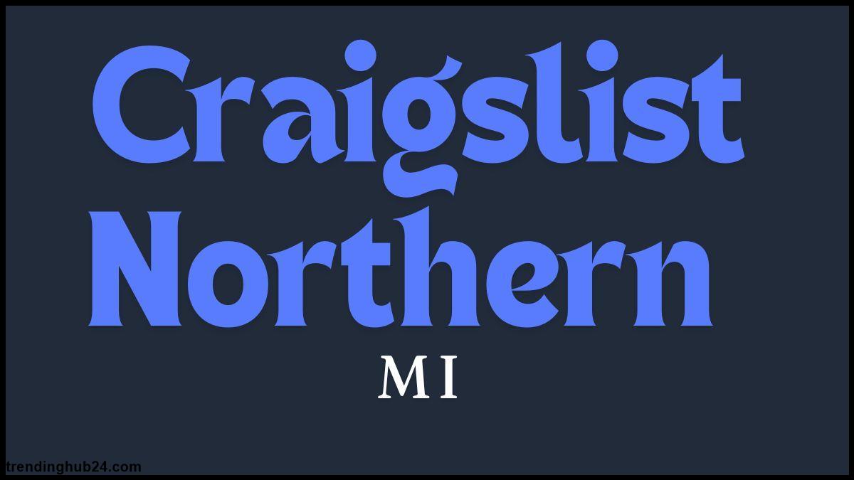 craigslist northern mi Overview of Craigslist Northern MI.jpg